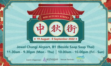 (Till 8 Sep 2022) Mid Autumn Street at Jewel Changi at Basement 1