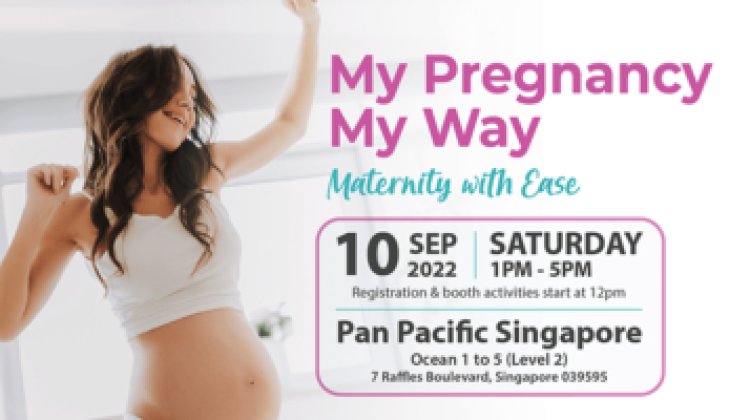 (10 Sep 2022) My Pregnancy My Way, Maternity with ease attend event and receive goodies worth $150 confinement food tasting lucky draw