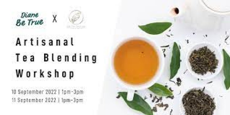 (10 & 11 Sep 2022) Artisan Tea x Diane tea blending workshop take back full size shampoo and tea unique tea blend home with $35 fee