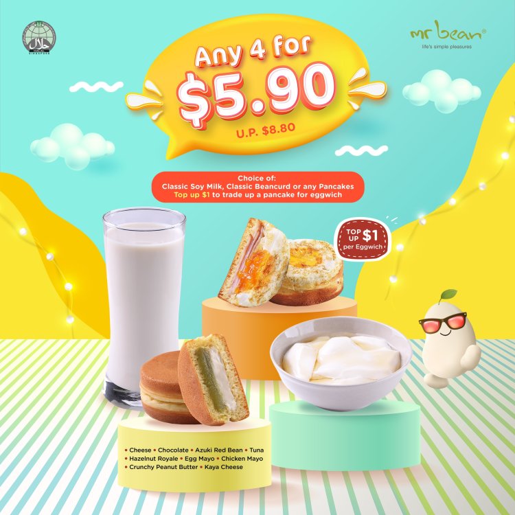 (No period) Mr Bean Singapore any 4 of your choice for $5.90  (UP $8.80) pancake beancurd or soya bean