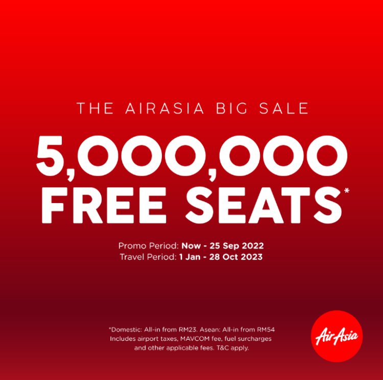 (Till 25 Sep 22) Airasia free seat travel period Jan to Oct 2023, book now to reserve your seat