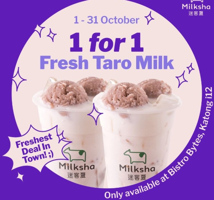 Milksha 1 FOR 1 freash taro milk at i12 Katong Mall only till 31 Oct T&C apply