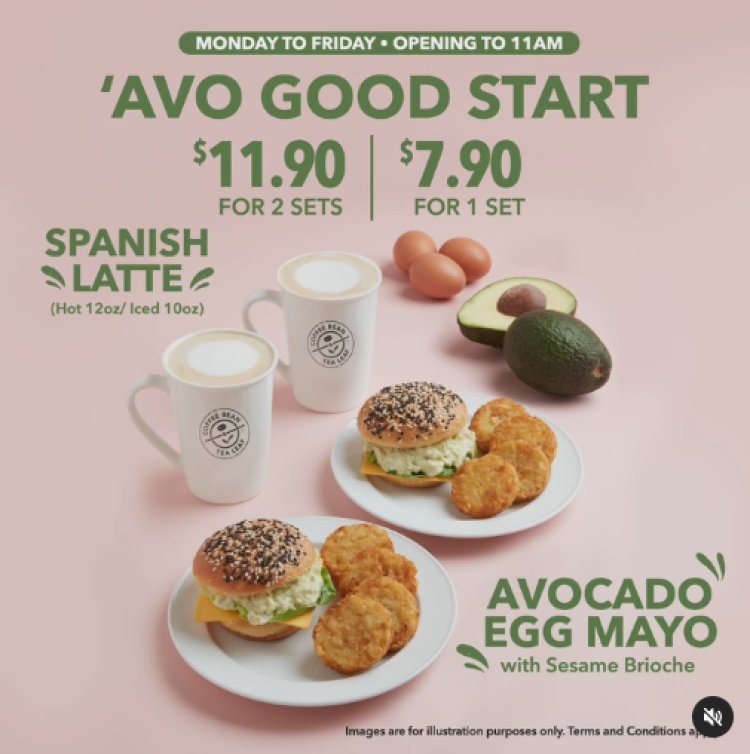 Avocado breakfast set from The Coffee Bean & Tea Leaf one set for $7.90 or $11.90 for 2 sets