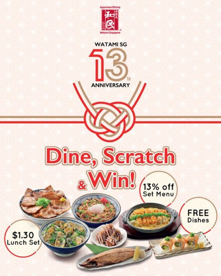 Watami Japanese Casual Restaurant Singapore Dine, Scratch & Win!' Campaign till 30 Nov