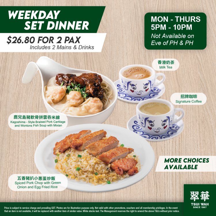 Tsui Wah weekday set dinner $26.80 for 2 pax with main courses and drinks