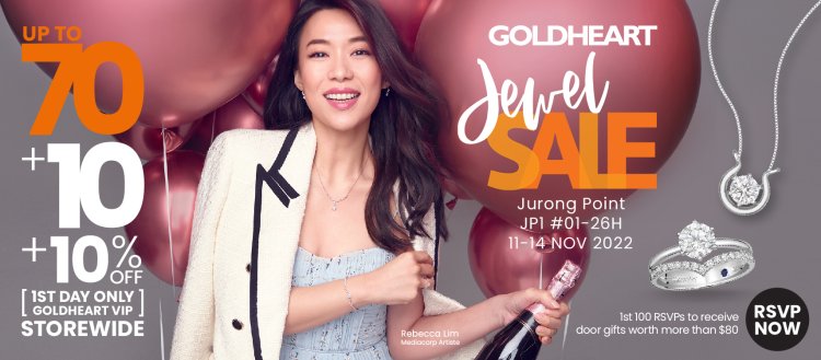 Goldheart jewelry sale Jurong Point 11 to 14 Nov RSVP now for door gift worth more than $80 up to 70% offer too