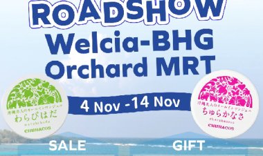 Welcia BHG Enjoy up to 48% off free gift with purchase at Orchard MRT roadshow from 4 Nov to 14 Nov