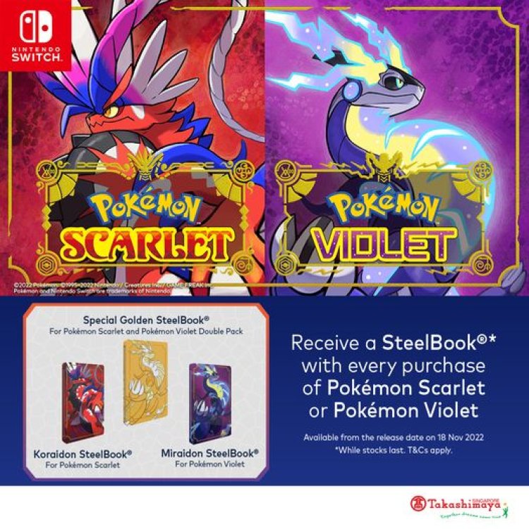 Nintendo Switch @ Takashimaya department store free Steelbook with every purchase of Pokemon Scarlet or Pokemon Violet pre-order now