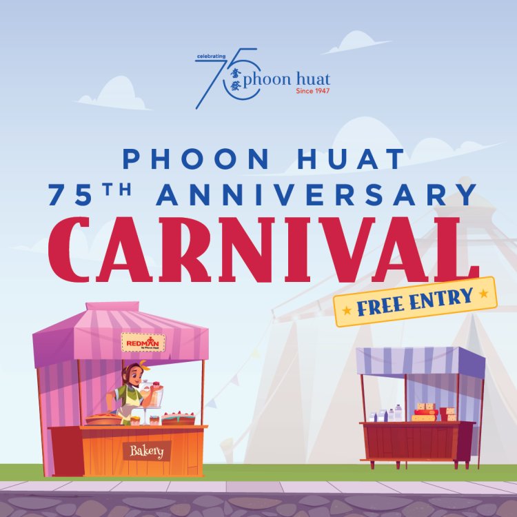 Phoon Huat 75th anniversary carnival 26 Nov lucky draw food demo art & craft and more free food to be discover