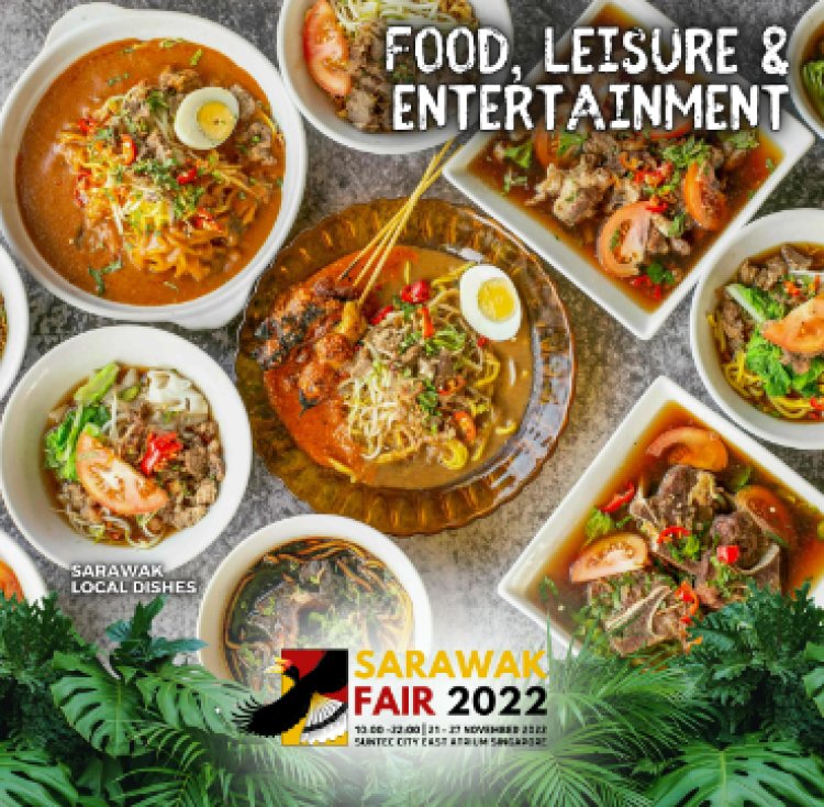Sarawak Fair Sarawak by Trade and Tourism Office Singapore (STATOS) 21 to 27 Nov at Suntec City