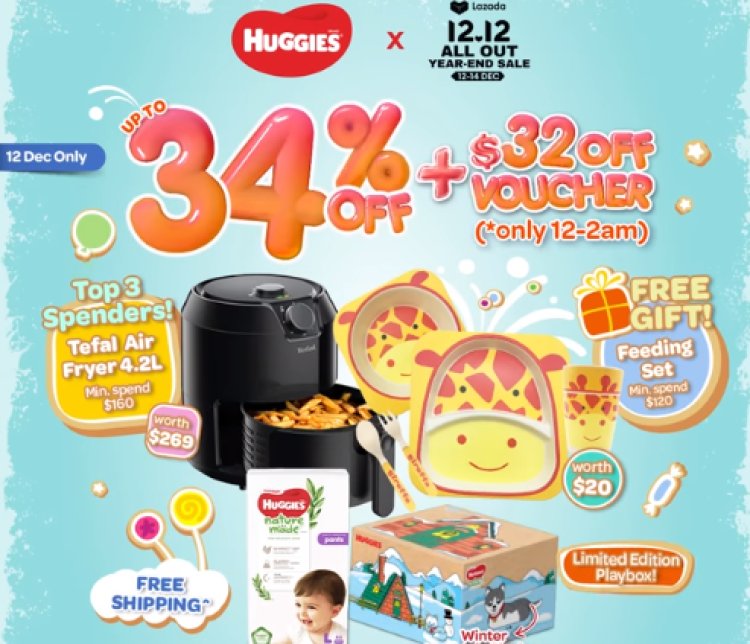 Huggies Lazada 12.12 34% off + $32 off voucher 12 to 2am free feeding set min spend $120 and top 3 spender Tefal air fryer