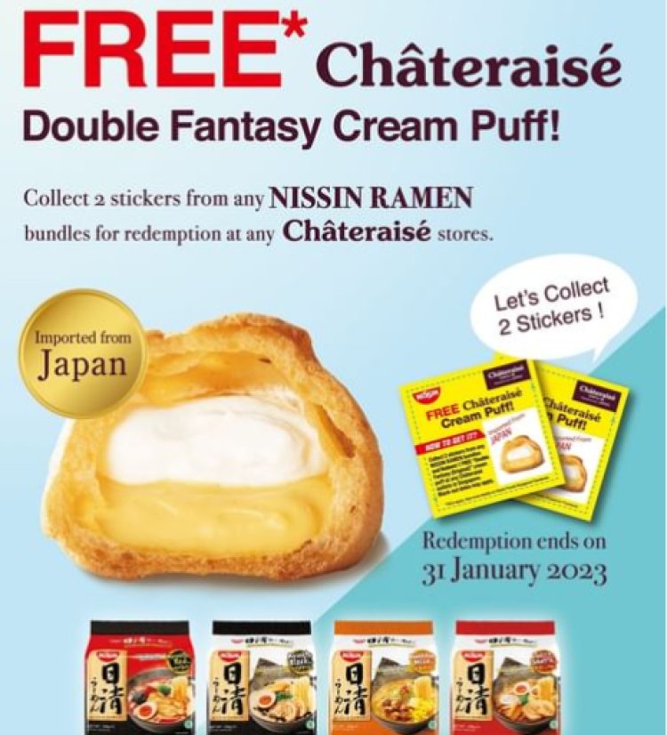 Chateraise x Nissin free Chateraise Double Fantasy Cream Puff when you collect 2 stickers redemption till 31 Jan