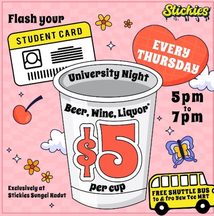 Stickies Bar Sungei Kadut $5 for a cup of wine, beer or liquor student exclusive