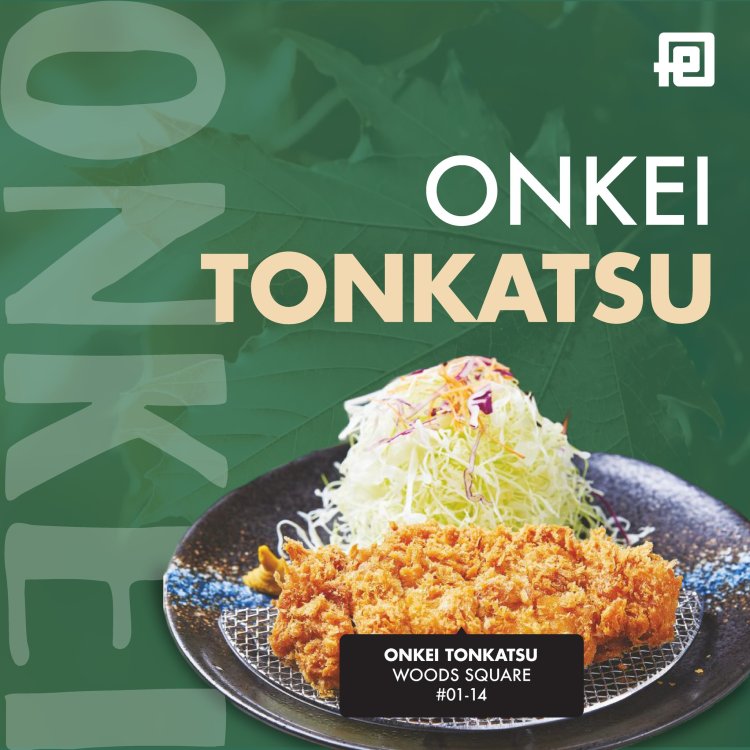 Onkei Tonkatsu new in Woods Square and $5 Far East Mall e-voucher to get