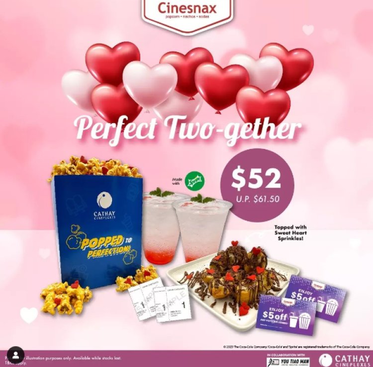 Cathay Cineplexs Valentine Perfect two-gather @ $52 (UP $61.50) couple movie set till 14 Feb