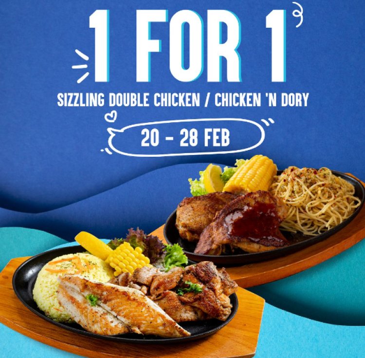 Mfm 1 for 1 sizzling double chicken or chicken and dory @ $16.90 till 28 Feb at Northpoint City