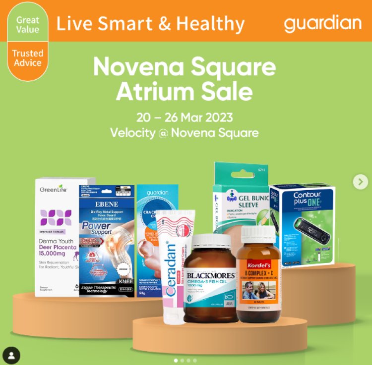Guardian Live Smart & Healthy Novena Square Atrium Sale till 26 March