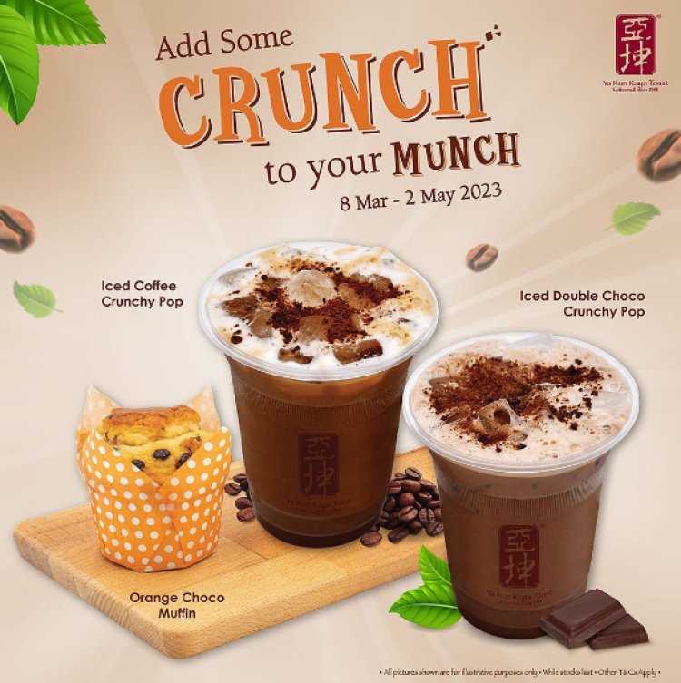Yakun add some Crunch to your munch limited time products till 2 May