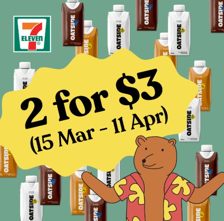 7 eleven Oatside oatmilk 2 for $3  till 11 April