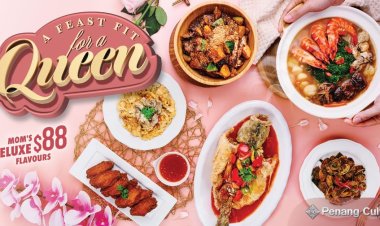 Penang Culture Mother's Day special @ $88 from 1 May to 21 May