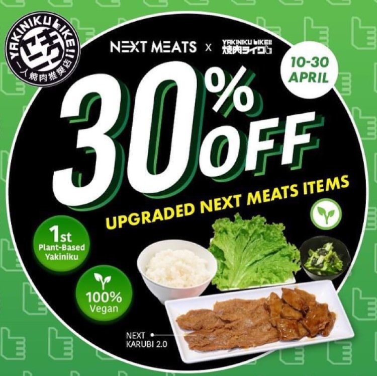 Next Meats 30% off promotion for dine in customers 10 to 30 April
