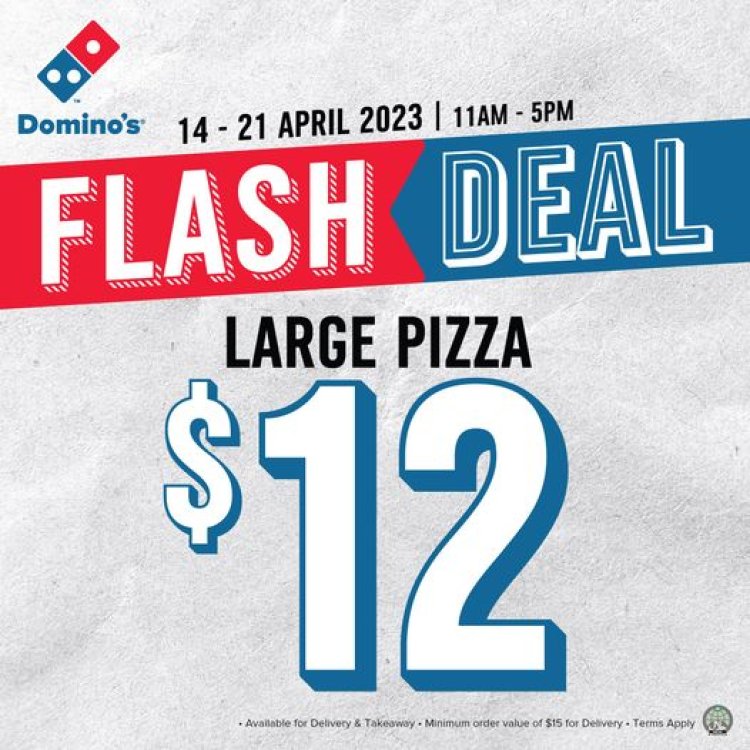 Domino Pizza @ $12 for a large pizza till 21 April