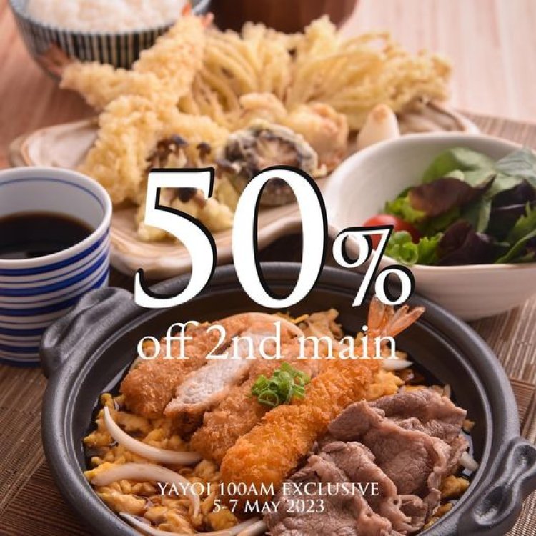 Yayoi 50% off your second main from 5 to 7 May at 100AM